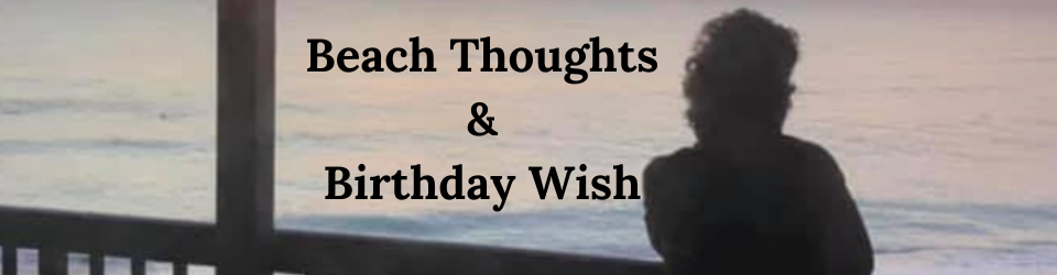 birthday thoughts